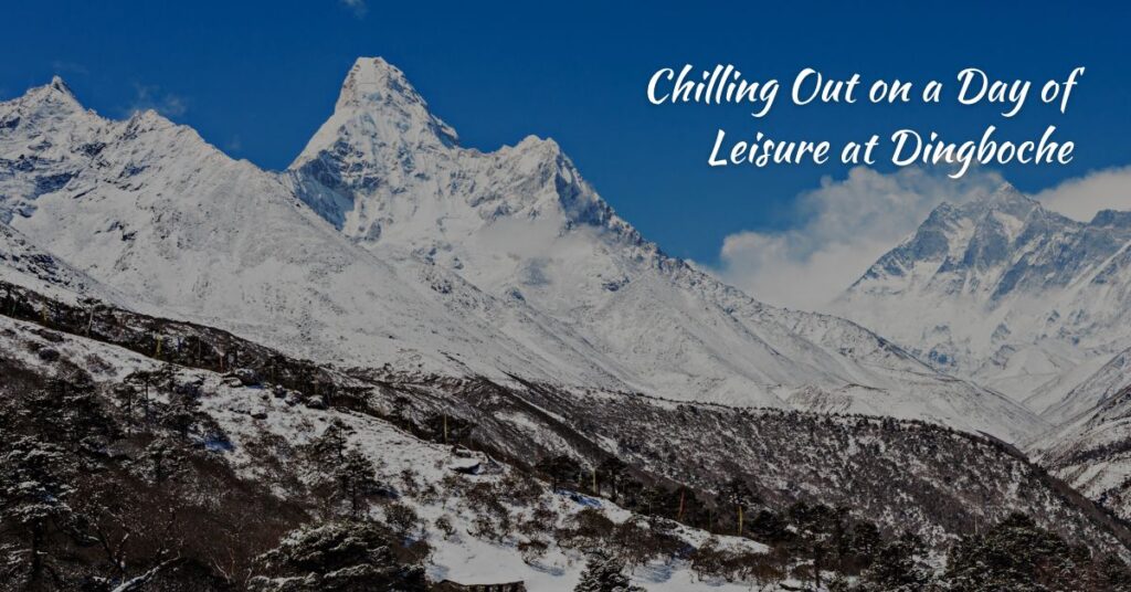 Chilling Out on a Day of Leisure at Dingboche