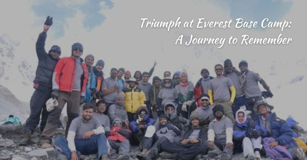 Triumph at Everest Base Camp- A Journey to Remember